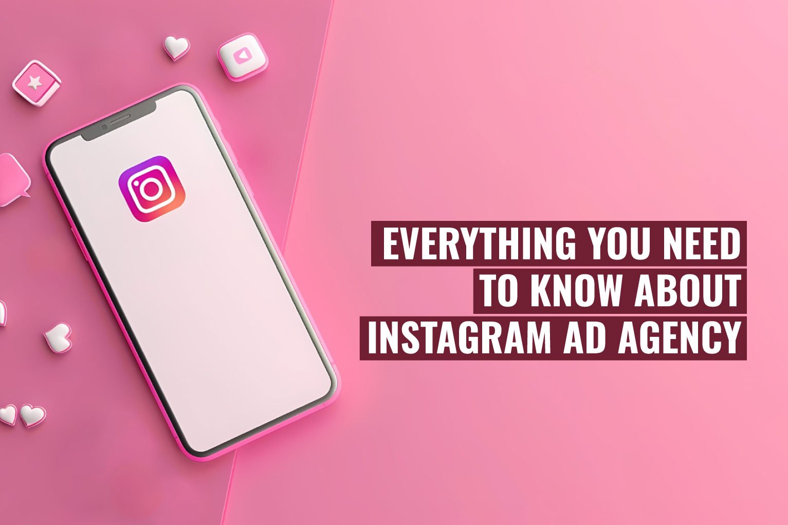 Everything You Need to Know About Instagram Ad Agency and Ad Management Services
